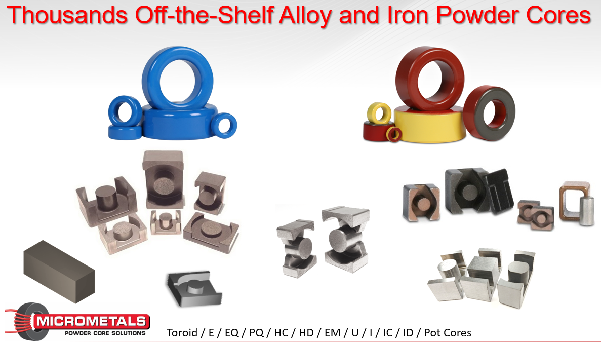 Off-the-Shelf Alloy and Iron Powder Cores